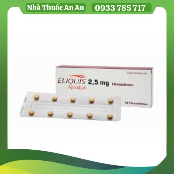 Thuốc Eliquis 5mg hỗ trợ ngăn ngừa hình thành cục máu đông 